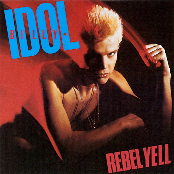 post0033_BillyIdol-RebelYell