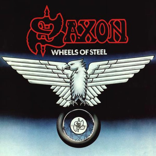 SAXON：Wheels of Steel（1980）